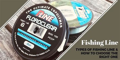 Types of Fishing Line - How to Choose Fishing Line - A Man & His Rod