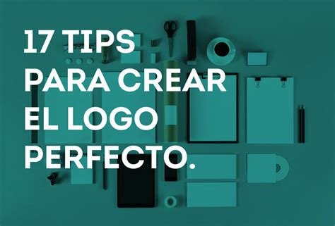 Cómo crear o diseñar el logo perfecto