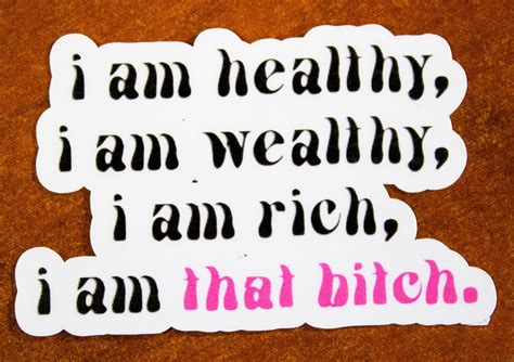 I Am Healthy I Am Wealthy I Am Rich Sticker Laptop Sticker Etsy