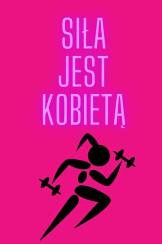 Siła jest kobietą 100 paged lines by Katarzyna Kozicka Goodreads