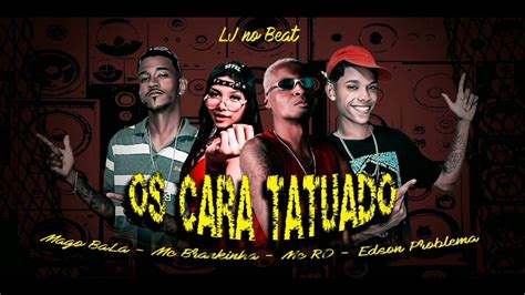 Mc Mago Feat Mc Braquinha E Mc Rd Mc Edson Problema Os Cara Tatuado