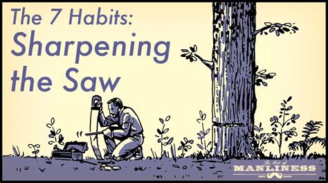 The 7 Habits Sharpen The Saw 7 Habits Seven Habits Habits