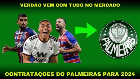 CONTRATAÇÕES NO PALMEIRAS NOTICIAS DO PALMEIRAS DE HOJE 18 12 2023