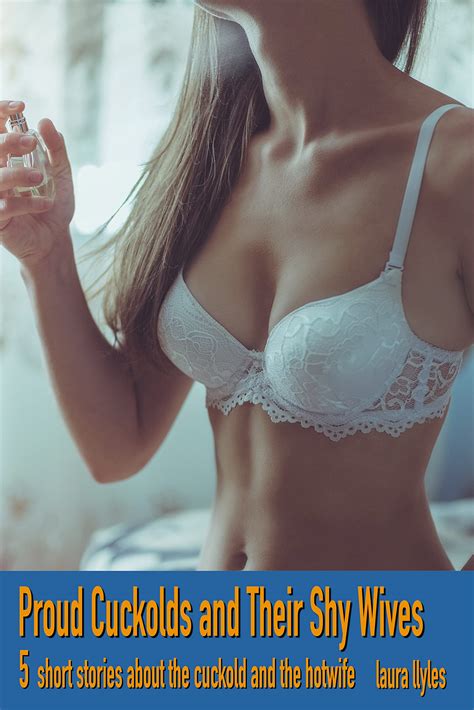 Proud Cuckolds and Their Shy Wives: 5 short stories about the cuckold