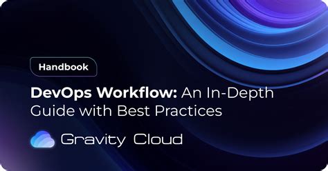 Devops Workflow An In Depth Guide With Best Practices Gravity Cloud