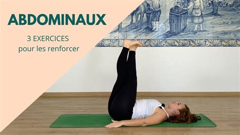 3 Exercices Pour Renforcer Les Abdominaux Youtube