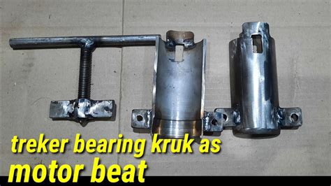 DIY TOOL CARA MEMBUAT TREKER BEARING KRUK AS MOTOR BEAT YouTube