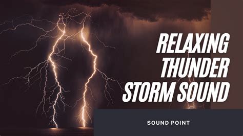 Relaxing Thunder Storm Sound Sound Point YouTube