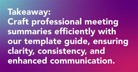 The Art of Crafting a Useful Meeting Summary (Template)