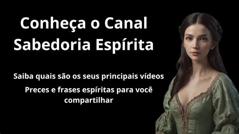 Canal Sabedoria Espirita Apresentação YouTube