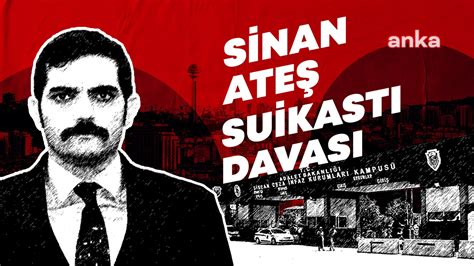 Sinan Ateş cinayeti davası Sinan Ateş in annesi Saniye Ateş İzzet