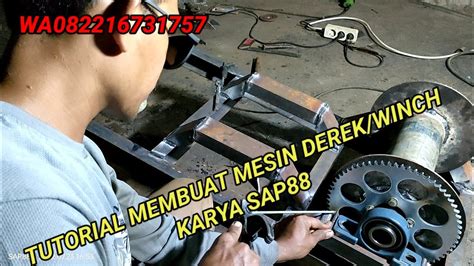 Tutorial Pembuatan Mesin Derek Winch Karya Sap Youtube