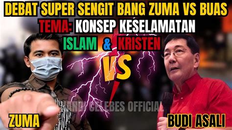 DEBAT SUPER SENGIT GURUNDA ZUMA VS PENDETA BUDI ASALI TEMA KONSEP