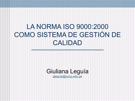 Norma Iso Como Sistema De Gesti N De La Calidad Ppt