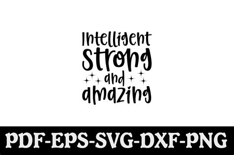 Intelligent Strong And Amazing Svg Quote Graphic By Creativekhadiza124 · Creative Fabrica