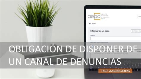 Obligaci N De Disponer De Un Canal De Denuncias Tsp Asesores