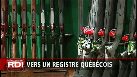 Armes à Feu Vers Un Registre Québécois Info Radio Canada