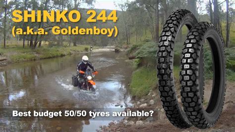 Shinko 244 The Best Budget Dual Sport Tire Cross Training Adventure