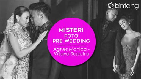 Misteri Foto Pre Wedding Agnes Monica Dan Wijaya Saputra