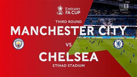 Manchester City Vs Chelsea Full Match Replay Fa Cup 20222023