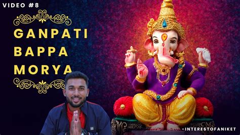 Video 8 Ganpati Bappa Morya गणपती बाप्पा मोरया ️🙏 मोरया बाप्पा