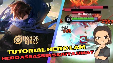 TUTORIAL CARA MUDAH MAIN HERO LAM ASSASSIN YANG PALING OVERPOWER