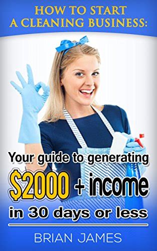 How To Start A Cleaning Business Your Guide To Generating 2 000