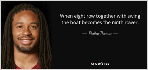 TOP 7 QUOTES BY PHILLIP THOMAS | A-Z Quotes