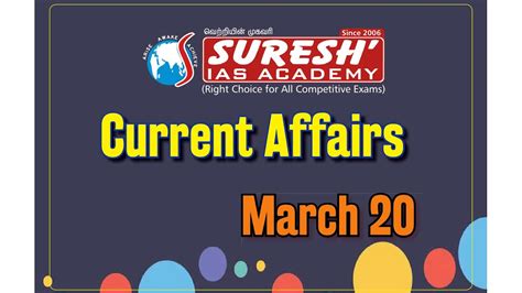 Current Affairs March 20 Suresh IAS Academy YouTube