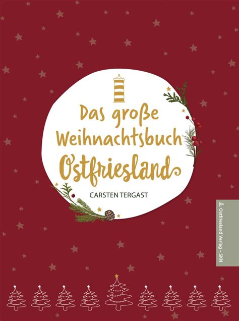 Das Gro E Weihnachtsbuch Osfriesland Weihnachten Ostfriesland