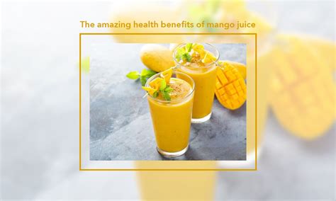 Health Benefits & How to Make Mango Juice - Book My Mango