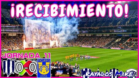 RECIBIMIENTO CLÁSICO REGIO FEMENIL Rayadas 0 0 Tigres J11 Liga MX