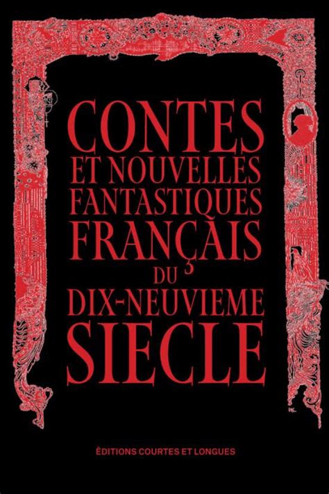 Contes et nouvelles fantastiques français du XIXe siècle ANTHOLOGIE