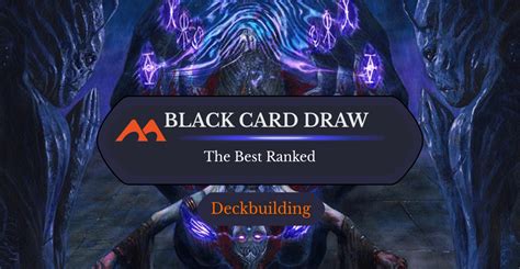 The 52 Best Black Card Draw Cards In Magic Ranked Draftsim