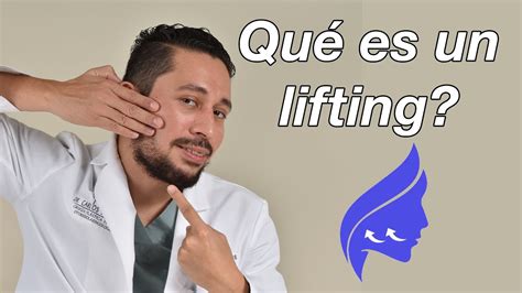 Que Es Un Lifting Youtube