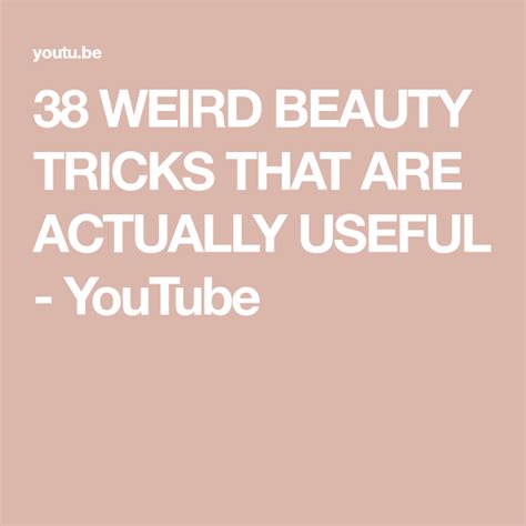 38 Weird Beauty Tricks That Are Actually Useful Youtube Beauty