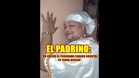 Astr Logo El Padrino Dice No Vuelve Al Programa S Bado Oriental Youtube