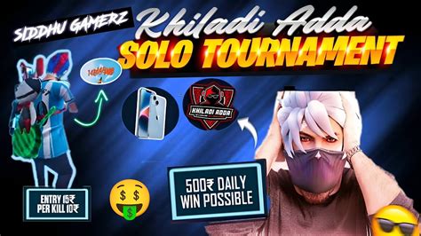 Khiladi Adda Solo Tournament App Earn Money By Playing Free Fire 1