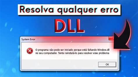 Como Resolver Todos Erros Dll Youtube