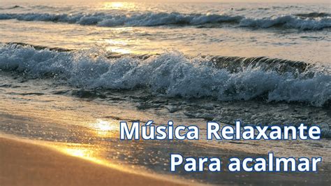 Meditação e Paz Música para Relaxar e Acalmar a Mente Sons