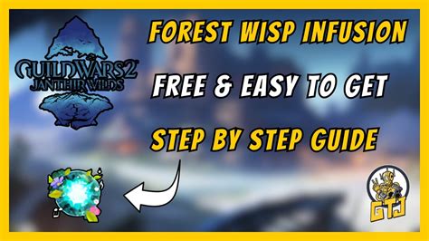 Gw2 Forest Wisp Infusion Get Yours Easily For Free The Wayward Wisp