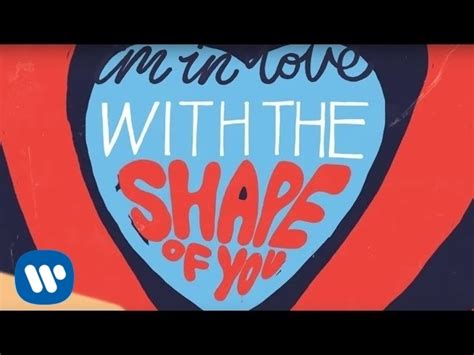 Ed Sheeran Shape Of You Official Lyric Video E B C