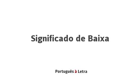 Como Se Escreve Baixa