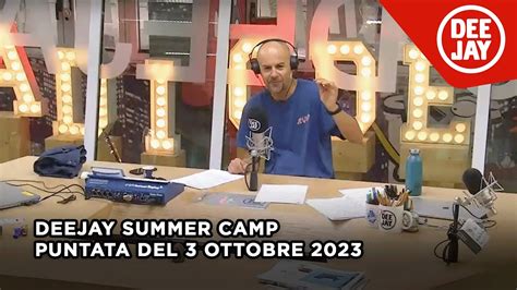 Deejay Summer Camp Puntata Del Ottobre Youtube