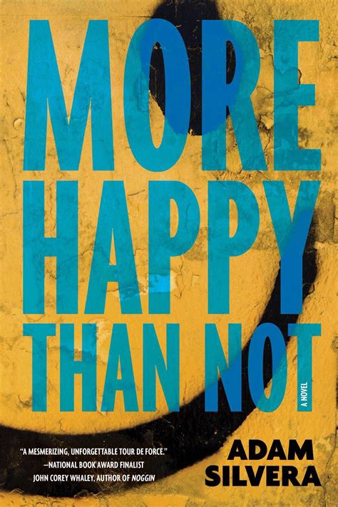 More Happy Than Not by Adam Silvera | Goodreads