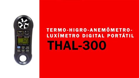 Termo Higro Anemômetro Luxímetro Digital Portátil THAL 300 YouTube