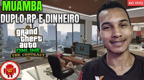 GTA ONLINE SEMANA DUPLO RP E DINHEIRO MUAMBA FARMANDO GRANA AO VIVO