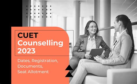 Cuet Counselling 2023 Dates Registration Documents