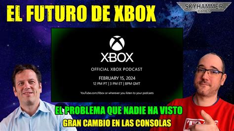 💥phil Spencer ExplicarÁ El Futuro De Xbox Nadie Habla De Este Problema Nueva Xbox Series Ps5