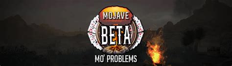 Mojave Mo Problems Proprietary Patches At Fallout New Vegas Mods And